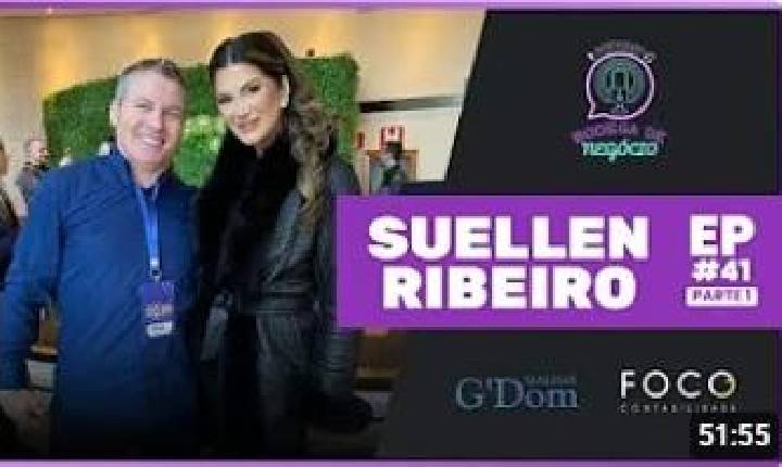 Suellen Ribeiro: Moda, Empreendedorismo e Inspiração - EP #41 - PARTE 1